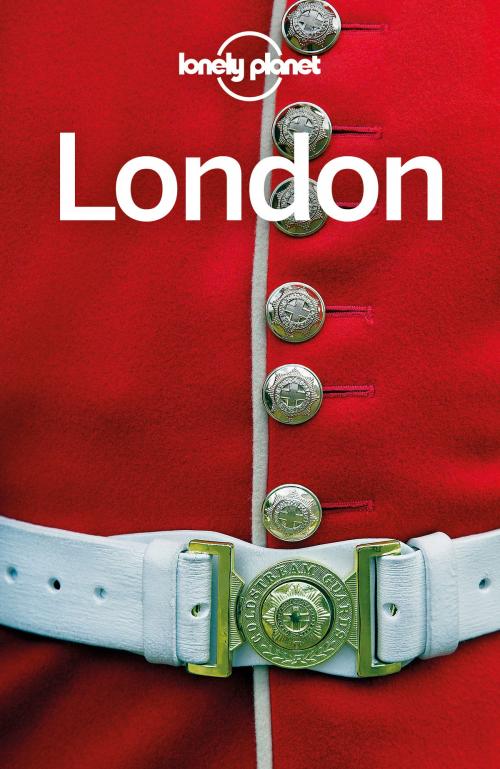 Cover of the book Lonely Planet London by Lonely Planet, Damian Harper, Peter Dragicevich, Steve Fallon, Emilie Filou, Lonely Planet Global Limited