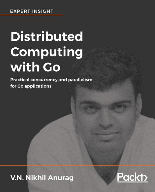 Cover of the book Distributed Computing with Go by V.N. Nikhil Anurag, Packt Publishing