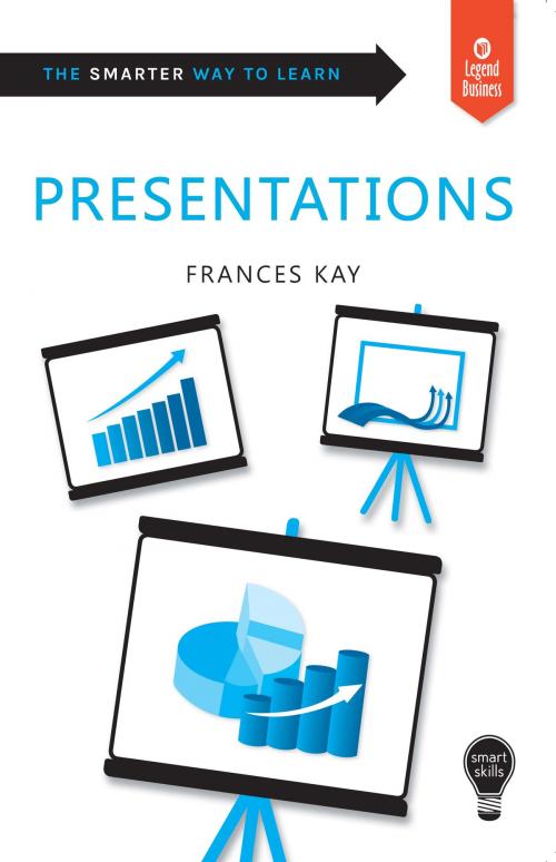 Cover of the book Smart Skills: Presentations by Frances Kay, Legend Press