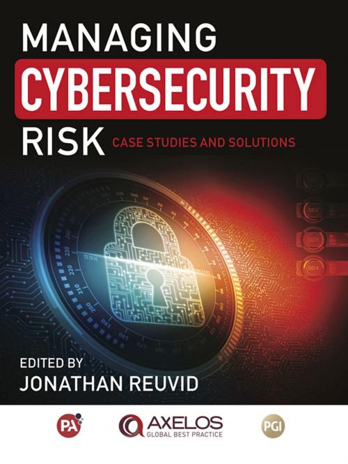 Cover of the book Managing Cybersecurity Risk by Jonathan Reuvid, Legend Times Group