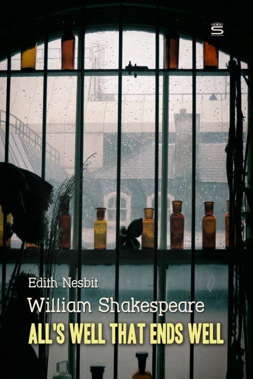 Cover of the book All's Well That Ends Well by William Shakespeare, Edith Nesbit, Interactive Media