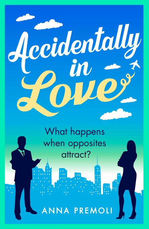 Cover of the book Accidentally in Love by Anna Premoli, Head of Zeus