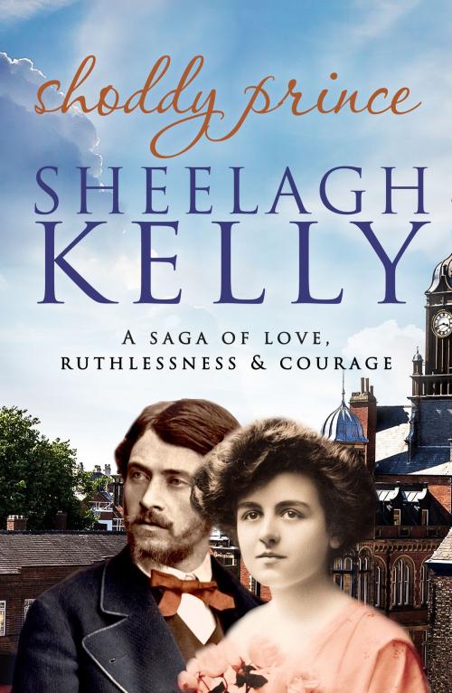 Cover of the book Shoddy Prince by Sheelagh Kelly, Canelo