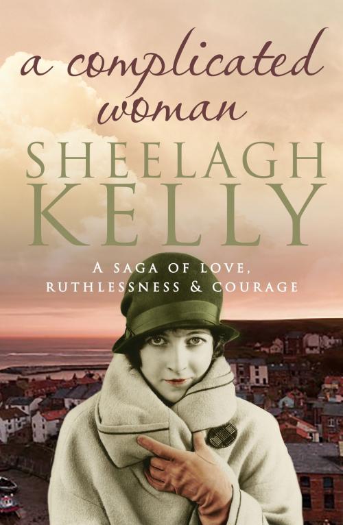 Cover of the book A Complicated Woman by Sheelagh Kelly, Canelo