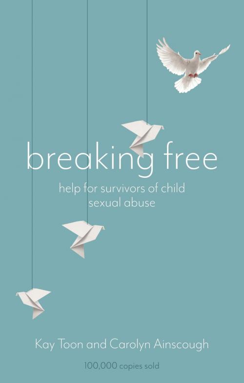 Cover of the book Breaking Free by Kay Toon, Carolyn Ainscough, John Murray Press