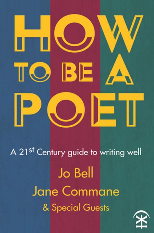 Cover of the book How to be a Poet by Jo Bell, Nine Arches Press