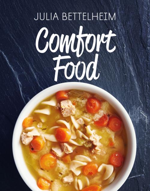 Cover of the book Comfort Food by Julia Bettelheim, Clink Street Publishing