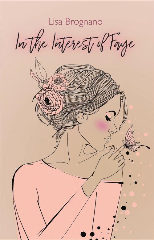Cover of the book In the Interest of Faye by Lisa Brognano, Blazing Sapphire Press