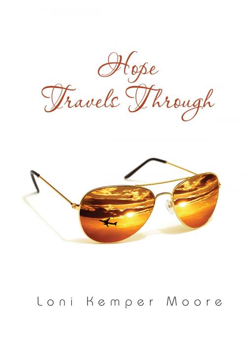 Cover of the book Hope Travels Through by Lonnie Moore, Fruitbearer Publishing LLC