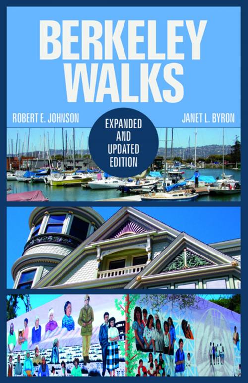 Cover of the book Berkeley Walks by Robert E. Johnson, Janet L. Byron, Roaring Forties Press