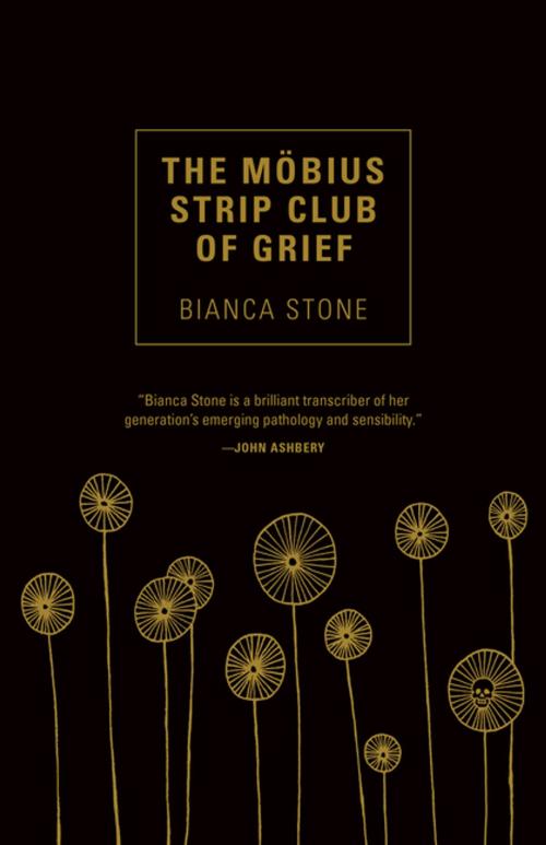 Cover of the book The Mobius Strip Club of Grief by Bianca Stone, Tin House Books