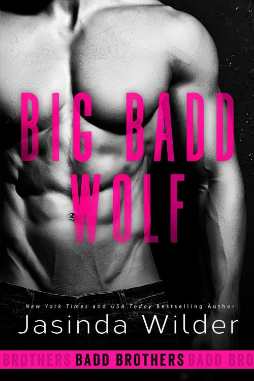 Cover of the book Big Badd Wolf by Jasinda Wilder, Jasinda Wilder