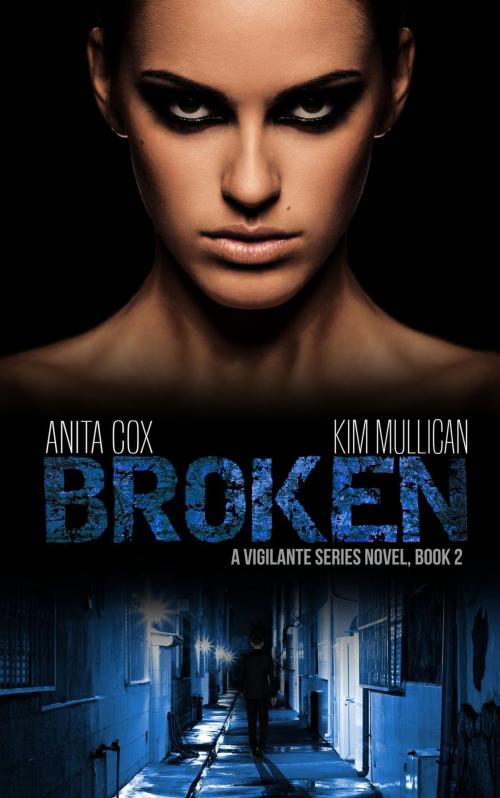 Cover of the book Broken by Kim Mullican, Anita Cox, Syn Publishing, LLC.