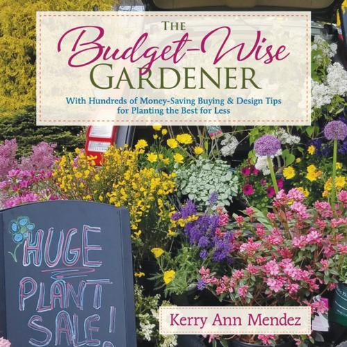 Cover of the book The Budget-Wise Gardener by Kerry Ann Mendez, St. Lynn's Press