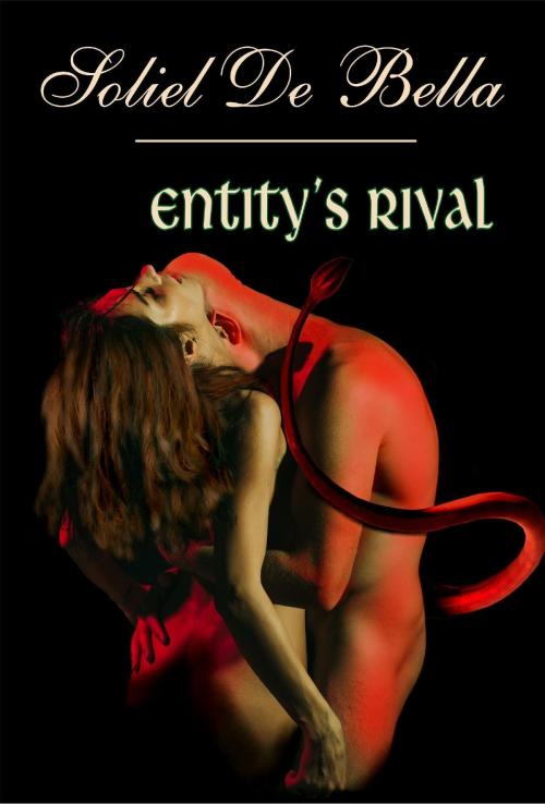 Cover of the book Entity's Rival by Soliel De Bella, TWB Press