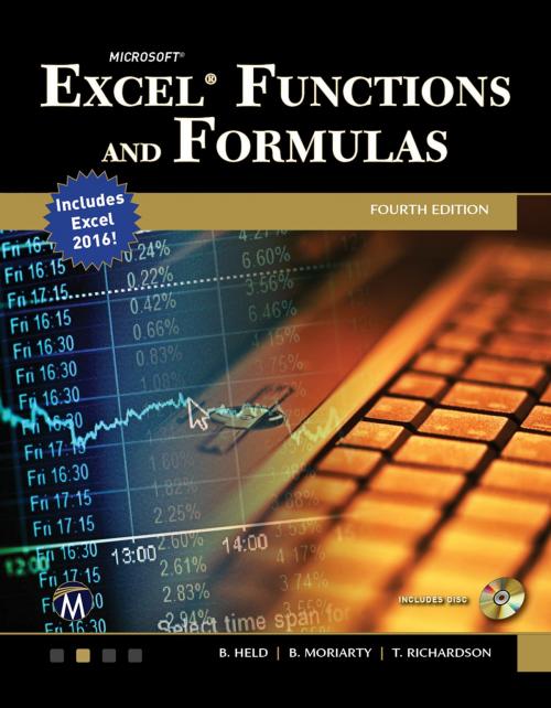 Cover of the book Microsoft Excel Functions and Formulas by Bernd Held, Brian Moriarty, Theodor Richardson, Mercury Learning & Information