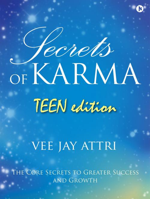 Cover of the book Secrets of Karma Teen Edition by Vee Jay Attri, Notion Press