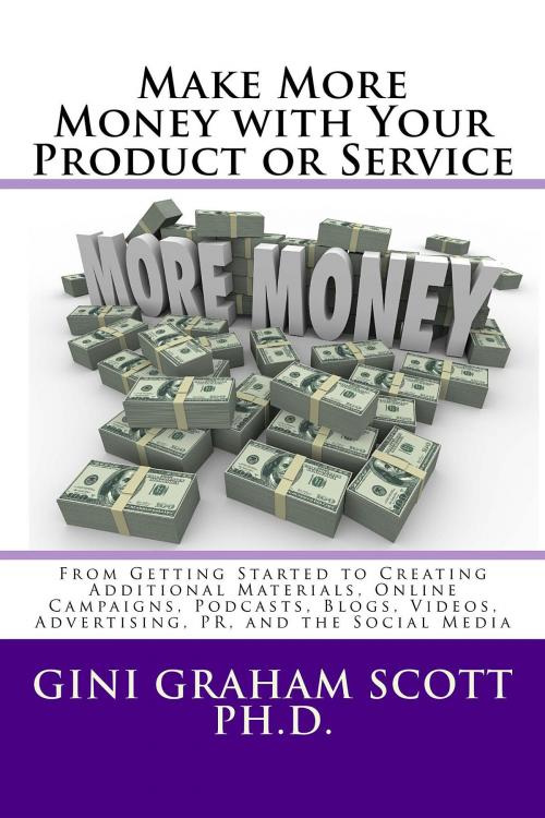 Cover of the book Make More Money with Your Product or Service by Gini Graham Scott, Changemakers Publishing