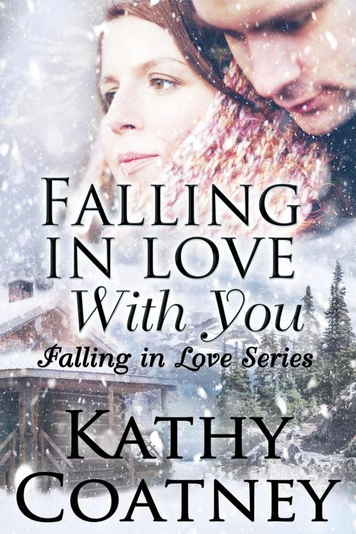 Cover of the book Falling in Love With You by Kathy Coatney, Windtree Press