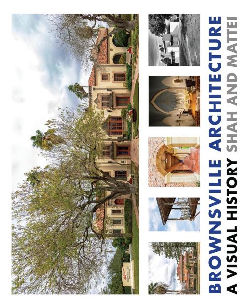 Cover of the book Brownsville Architecture: A Visual History by Pino Shah, Eileen Mattei, Carrie Rood, ArtByPino.com