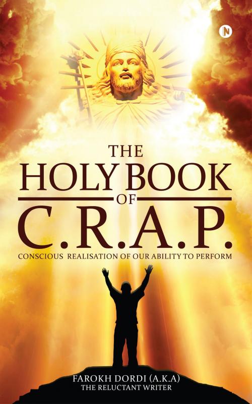 Cover of the book The Holy Book of C.R.A.P. by FAROKH K.DORDI, Notion Press