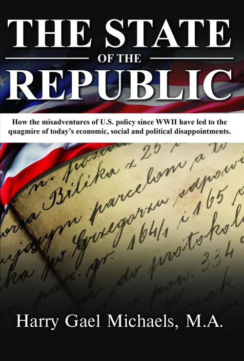 Cover of the book THE STATE OF THE REPUBLIC by Harry  Gael Michaels M.A., Toplink Publishing, LLC