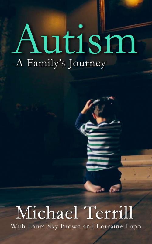 Cover of the book Autism: A Family's Journey by Michael Terrill, Dreamscape Media