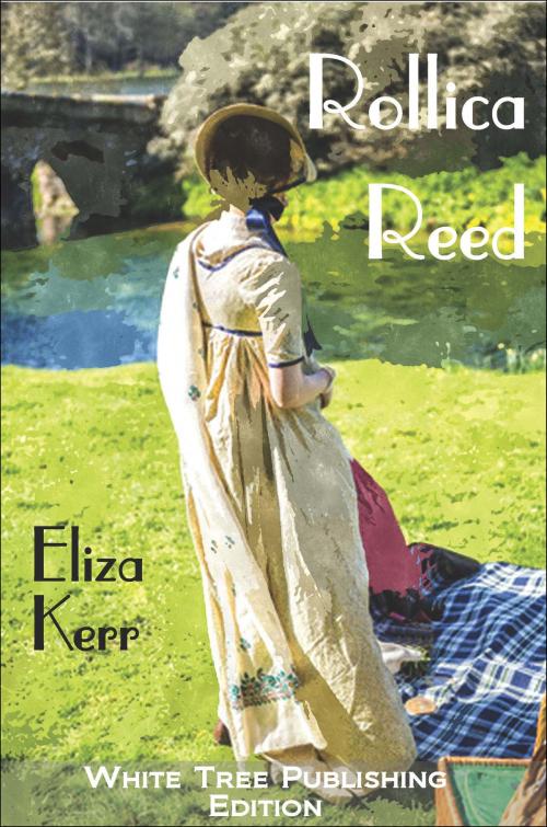 Cover of the book Rollica Reed by Eliza Kerr, White Tree Publishing