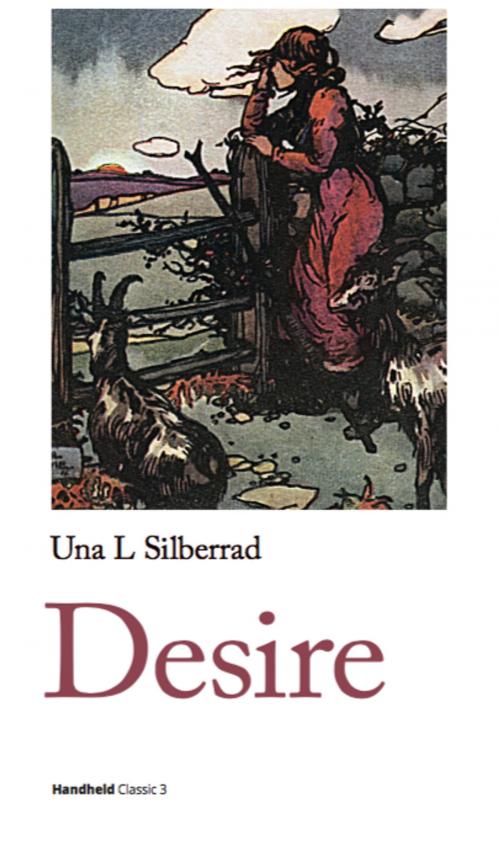 Cover of the book Desire by Una L Silberrad, Handheld Press