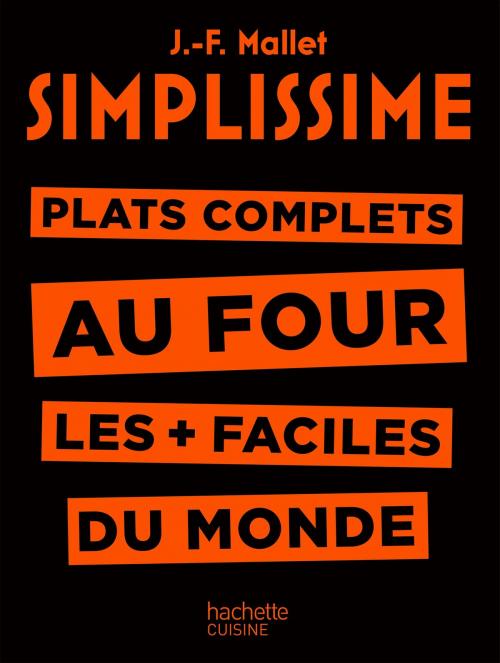 Cover of the book Simplissime - Plats complets au four by Jean-François Mallet, Hachette Pratique