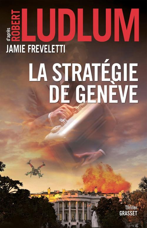 Cover of the book La stratégie de Genève by Robert Ludlum, Jamie Freveletti, Grasset
