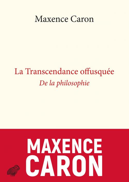Cover of the book La Transcendance offusquée by Maxence Caron, Les Belles Lettres