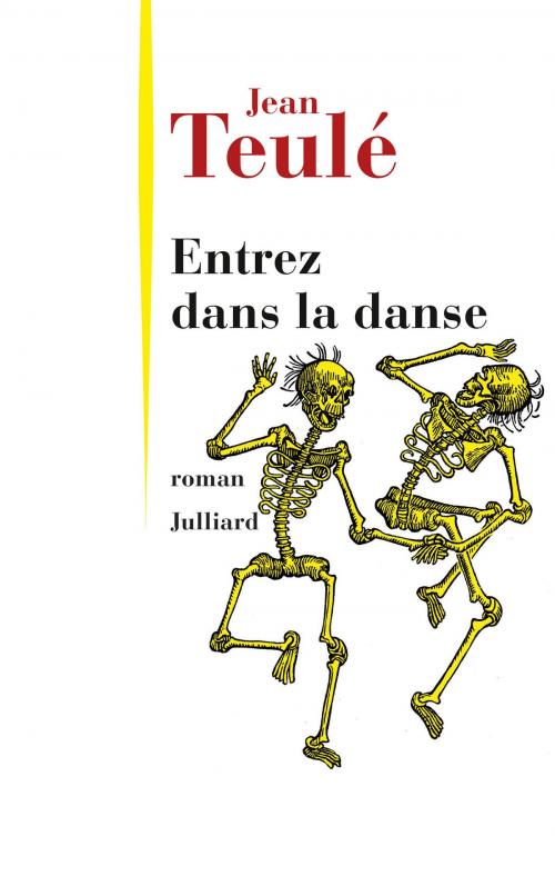 Cover of the book Entrez dans la danse by Jean TEULÉ, Groupe Robert Laffont