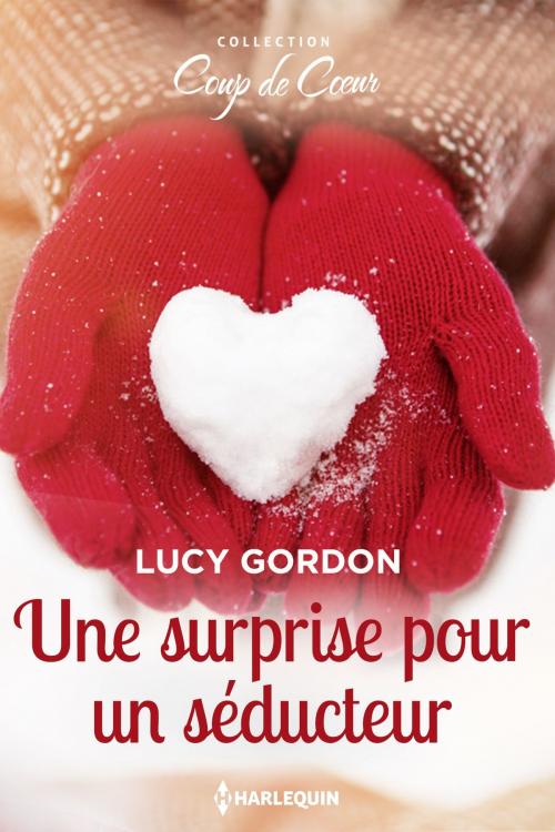 Cover of the book Une surprise pour un séducteur by Lucy Gordon, Harlequin