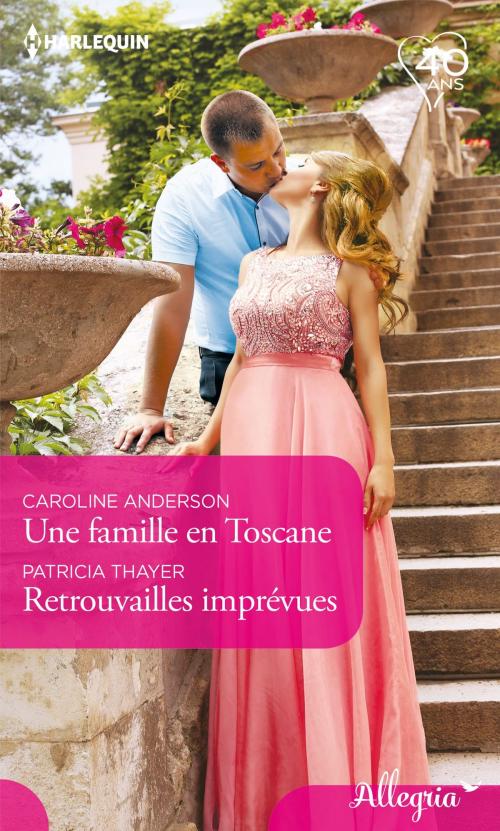 Cover of the book Une famille en Toscane - Retrouvailles imprévues by Caroline Anderson, Patricia Thayer, Harlequin