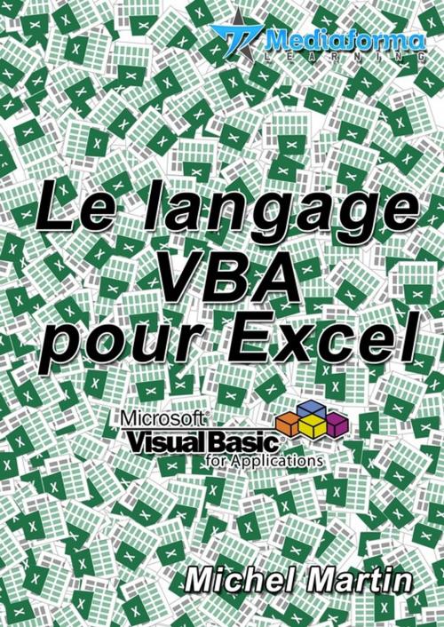 Cover of the book Le langage VBA pour Excel by Michel Martin, Mediaforma