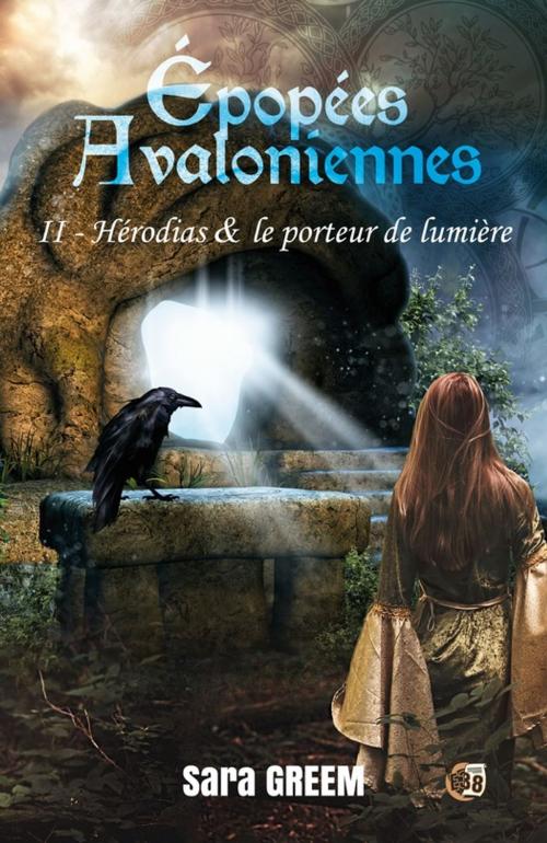 Cover of the book Hérodias et le porteur de lumière by Sara Greem, Les éditions du 38