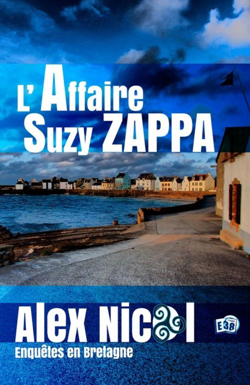 Cover of the book L'Affaire Suzy Zappa by Alex Nicol, Les éditions du 38