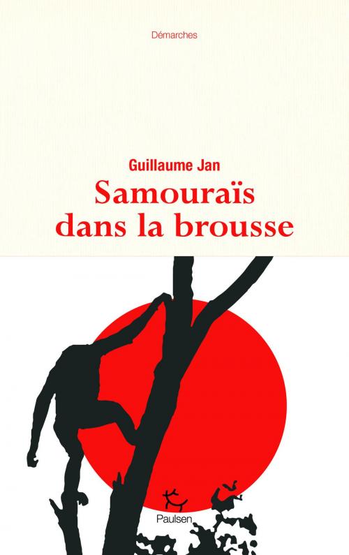 Cover of the book Samouraïs dans la brousse by Guillaume Jan, PAULSEN