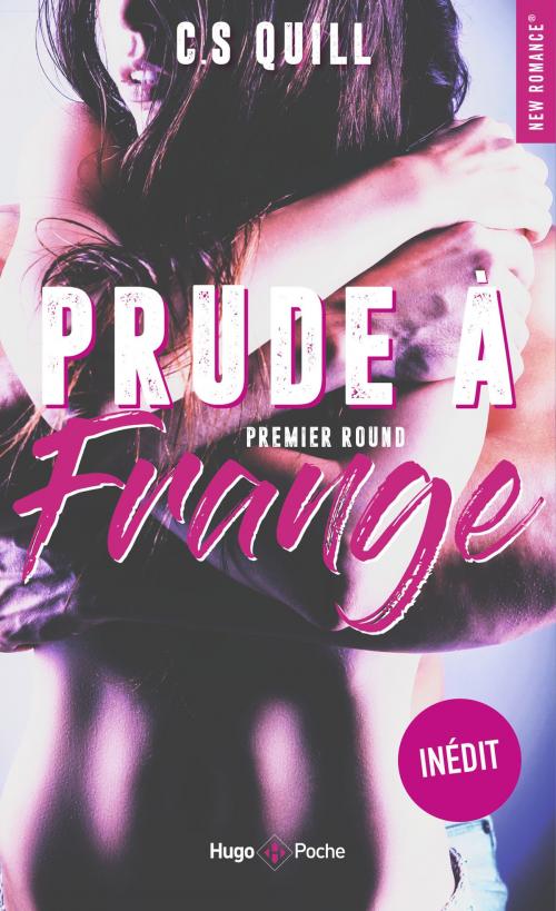 Cover of the book Prude à frange Premier round by C. s. Quill, Hugo Publishing