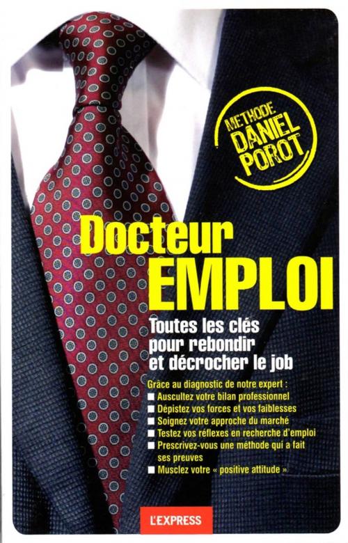 Cover of the book Docteur Emploi by Daniel Porot, Porot et Partenaire