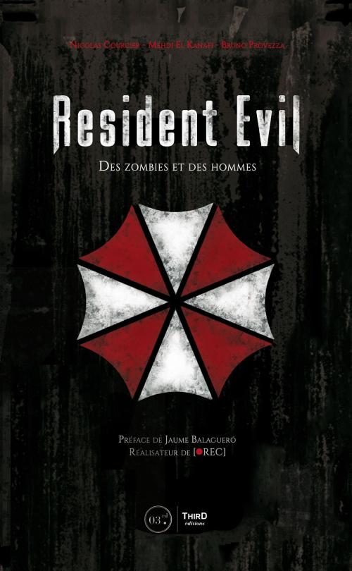 Cover of the book Resident Evil by Nicolas Courcier, Mehdi El Kanafi, Bruno Provezza, Third Editions