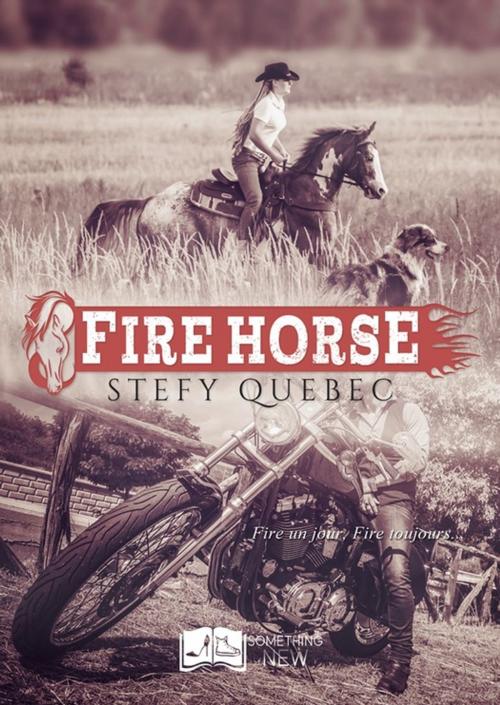 Cover of the book Fire Horse by Stefy Québec, Something Else Editions
