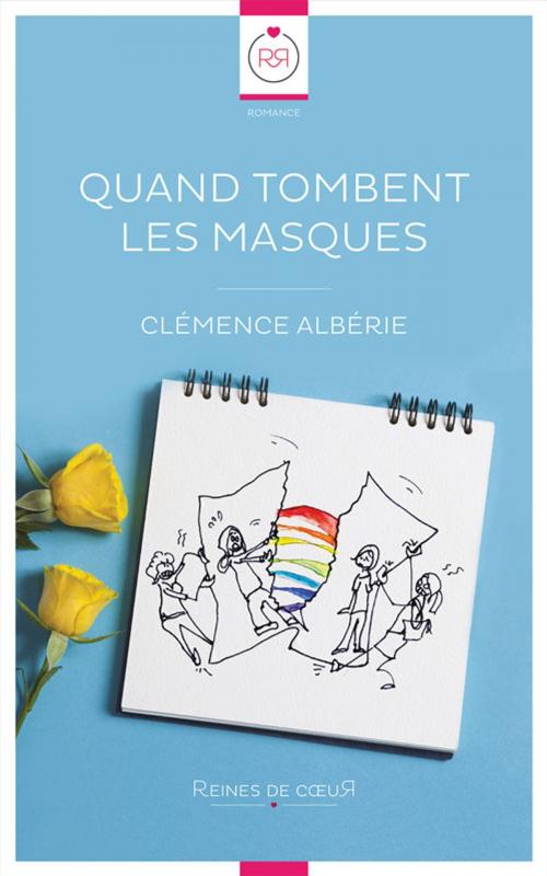 Cover of the book Quand Tombent les Masques by Clémence Albérie, Reines De Coeur