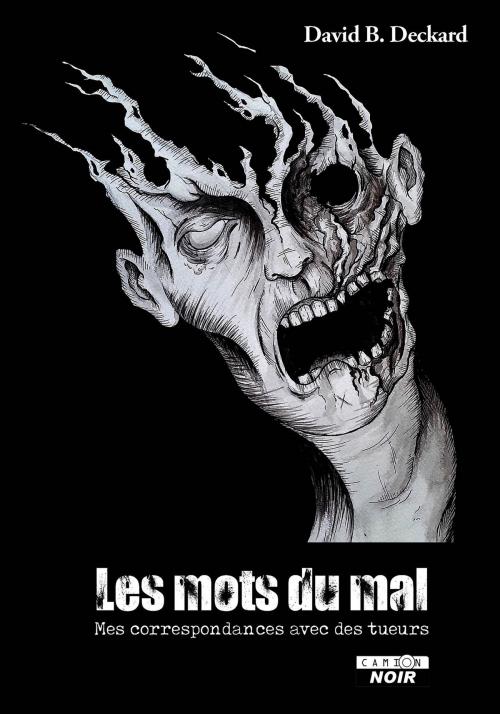 Cover of the book Les mots du mal by David B. Deckard, Camion Noir