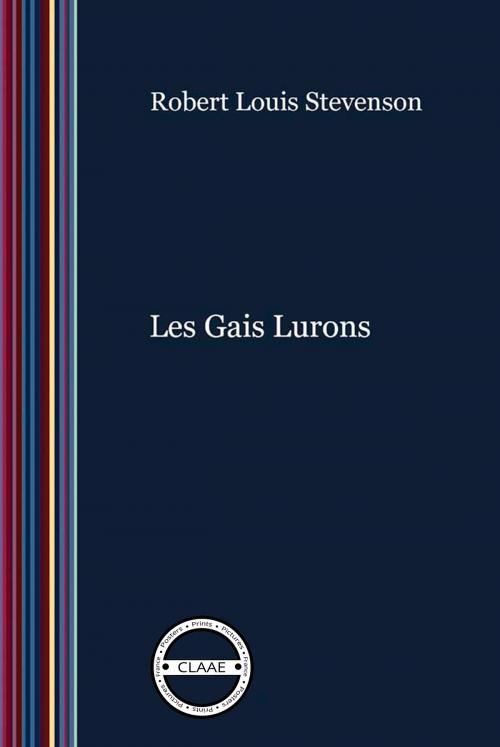 Cover of the book Les Gais Lurons by Robert Louis Stevenson, CLAAE