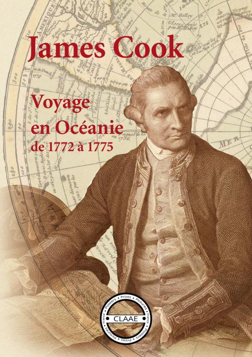 Cover of the book Voyage en Océanie de 1772 à 1775 by James Cook, CLAAE