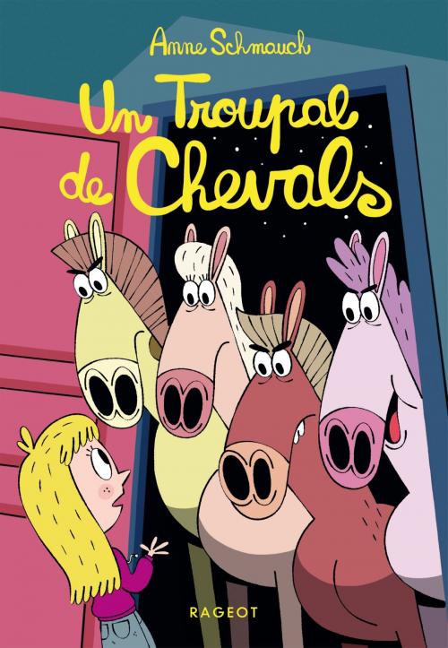 Cover of the book Un troupal de chevals by Anne Schmauch, Rageot Editeur