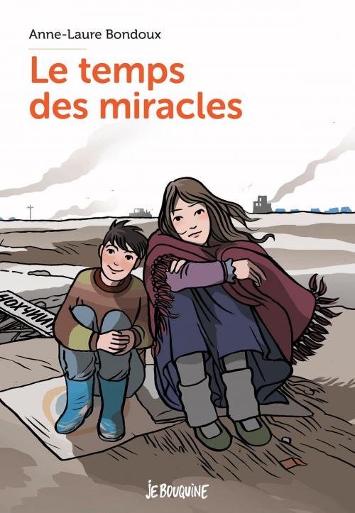 Cover of the book Le temps des miracles by Anne-Laure Bondoux, Bayard Jeunesse