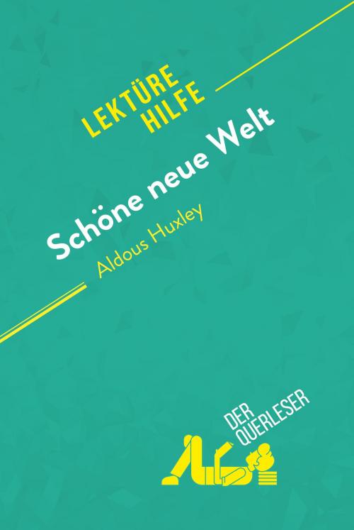 Cover of the book Schöne neue Welt von Aldous Huxley (Lektürehilfe) by der Querleser, derQuerleser.de